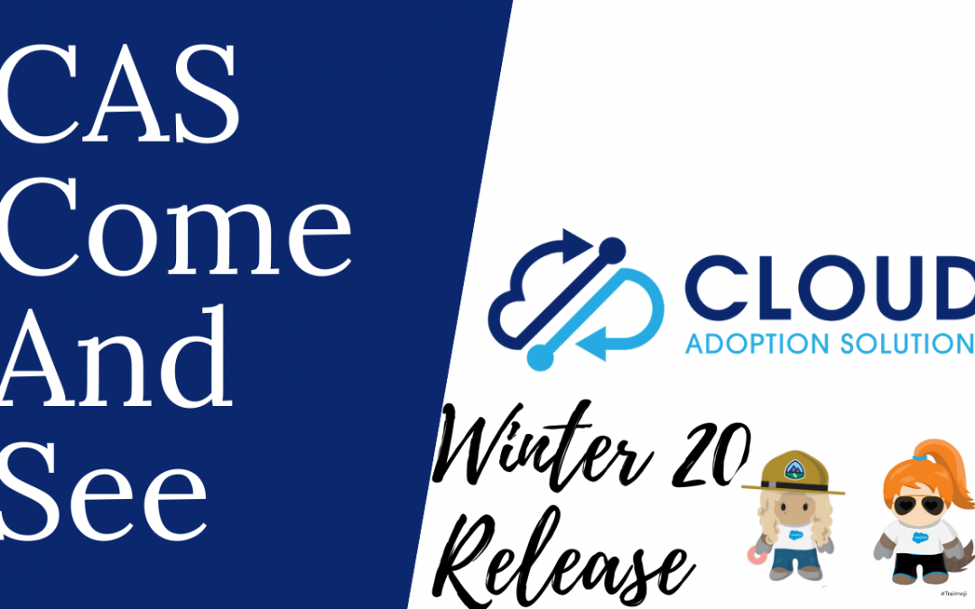 CAS Chats Video: Salesforce Winter 20 Release