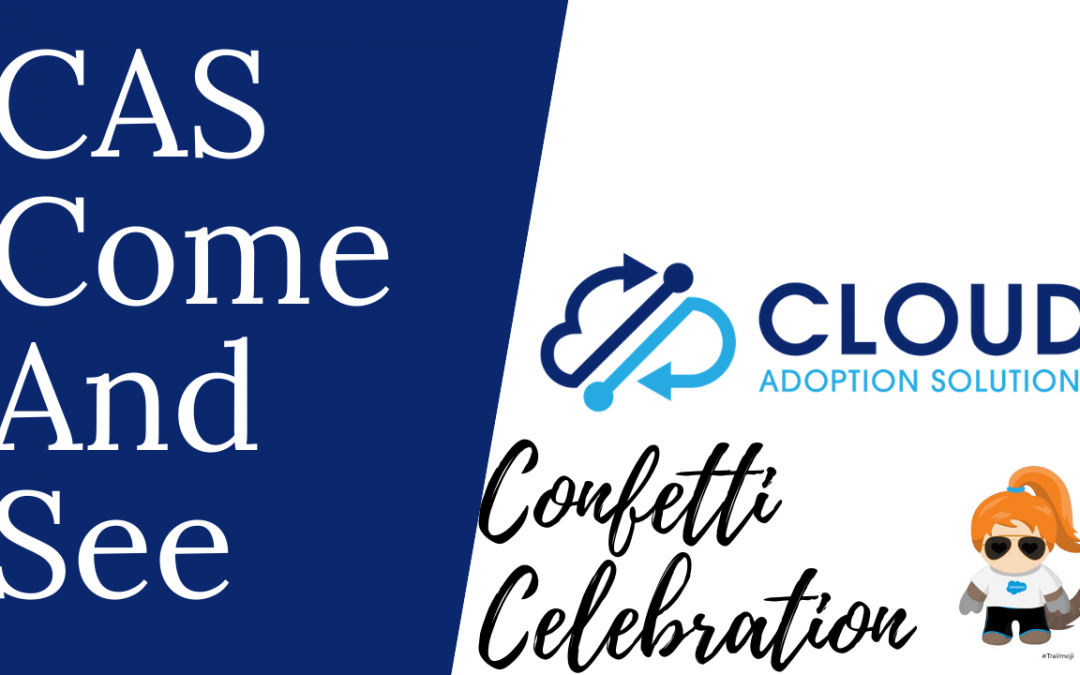 Come and See Video: Celebrate! Using Confetti in the Salesforce Sales Path
