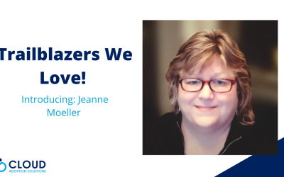 Salesforce Trailblazers We Love: Jeanne Moeller