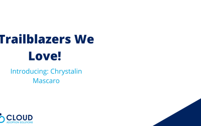 Salesforce Trailblazers We Love: Chrystalin Mascaro